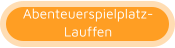 Abenteuerspielplatz- Lauffen