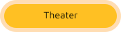 Theater